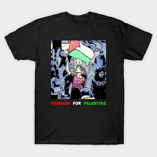 Freedom For Palestine T-Shirt by WhyStore